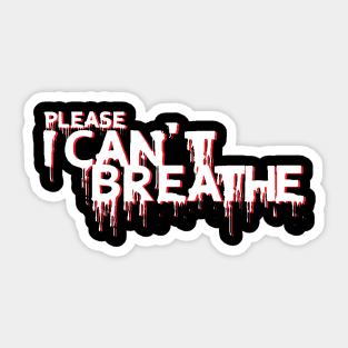 I can't breathe Sticker